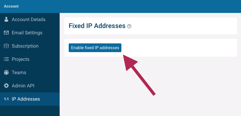 Enable fixed IP addresses