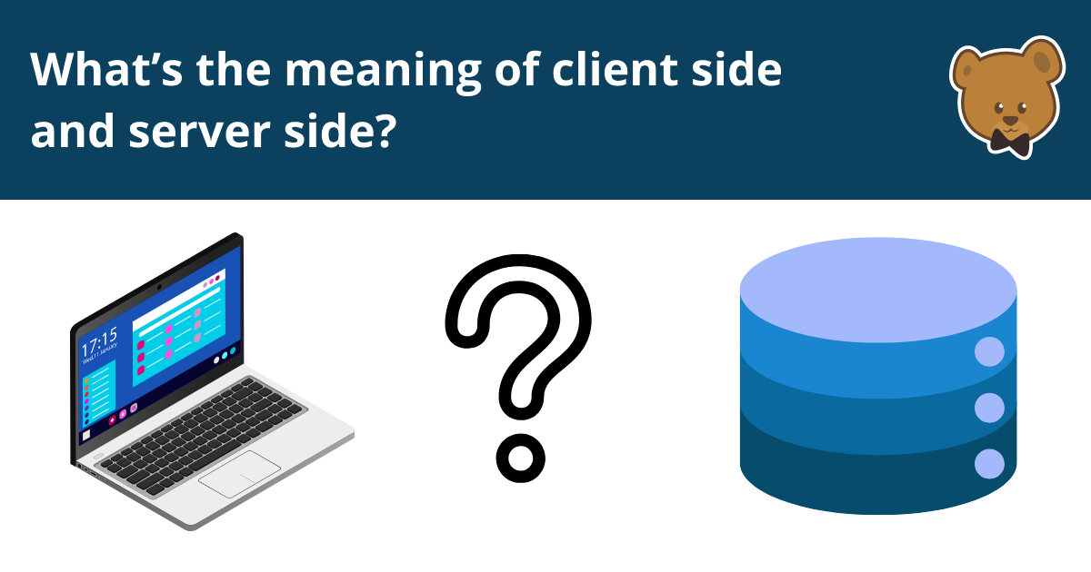 What’s the meaning of client side and server side? | DebugBear